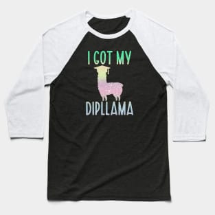 I Got My Dipllama Baseball T-Shirt